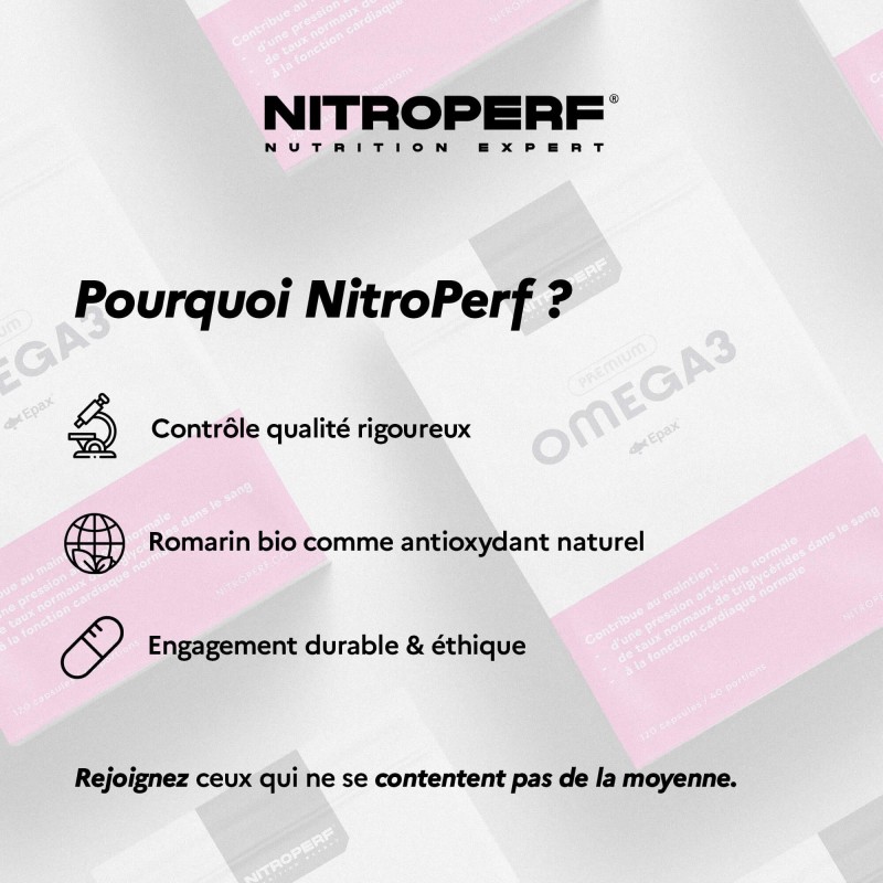 Omega 3 - NITROPERF - Pourquoi Choisir Nitroperf ?